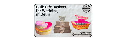 The Ultimate Guide to Bulk Wedding Gift Baskets and Eco-Friendly Packaging in Delhi