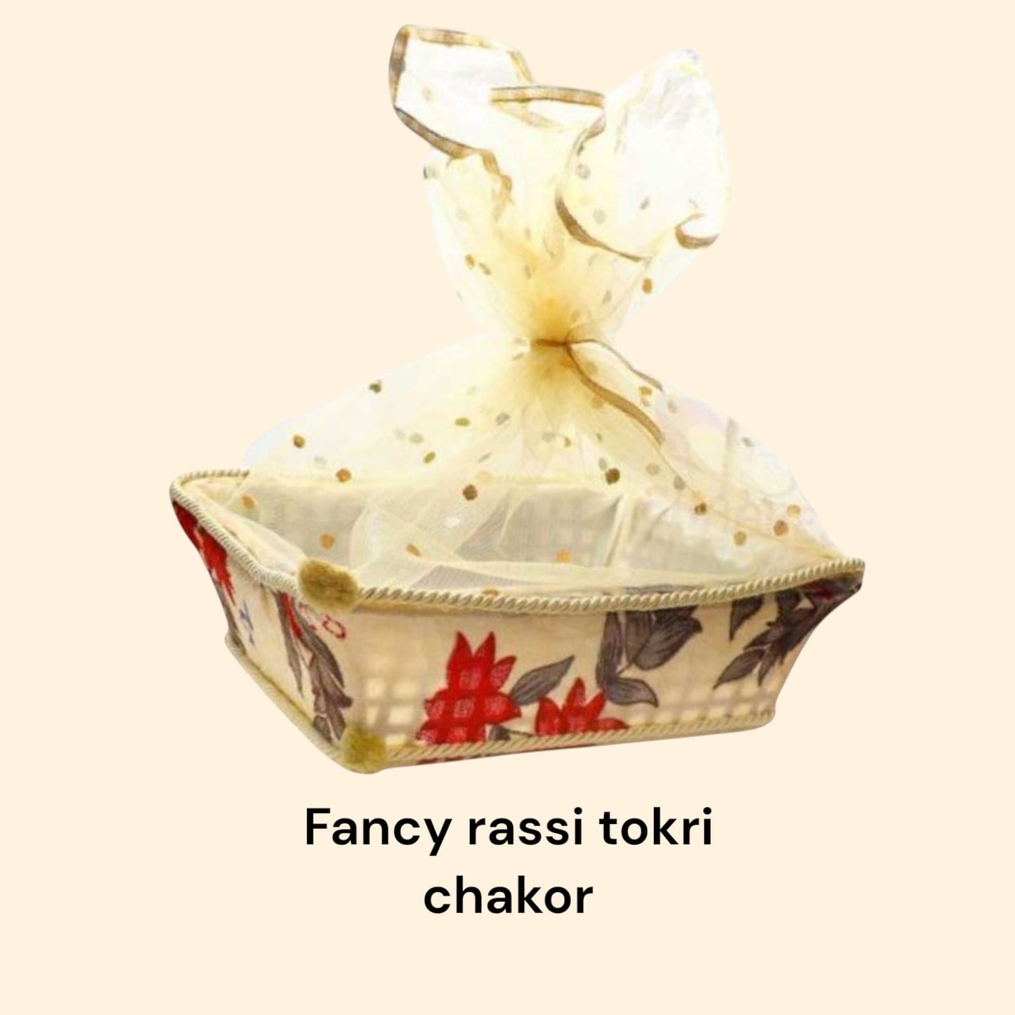 Rassi Tokri Chakor / Fancy Tokri Chakor/ Rassi Wali Tokri Chakor