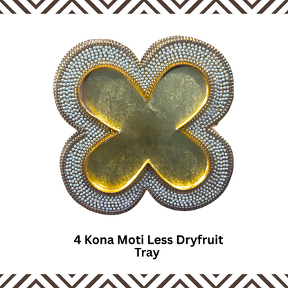 4 Kona Moti Less Dryfruit Tray