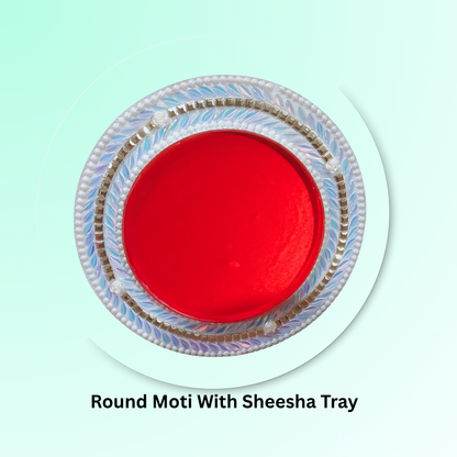 Round Moti With Sheesha Tray (Item No:-3-31 )
