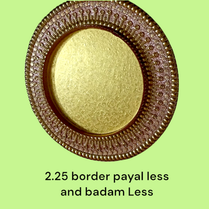2.25 Border Payal Less And Badam Less